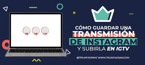 guardar una transmisión de Instagram